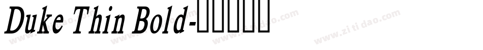 Duke Thin Bold字体转换